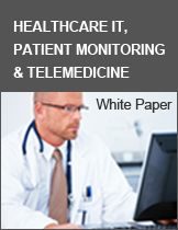 Healthcare IT, Patient Monitoring & Telemedicine