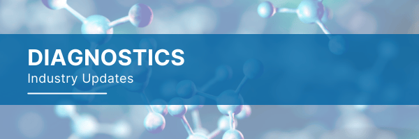 Diagnostics Industry Updates